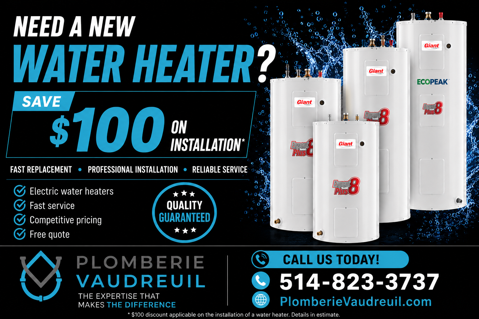 *** 100$ de rabais sur l'installation de votre chauffe-eau ***
